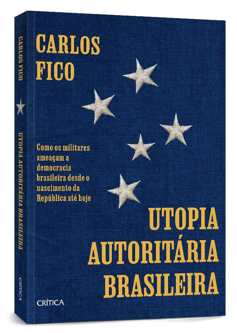Brasília (DF), 21/05/2025 - Capa do livro Utopia autoritária, de Carlos Fico. 
Impunidade de militares perpetuou tradição golpista
Foto: Editora Crítica/Divulgação